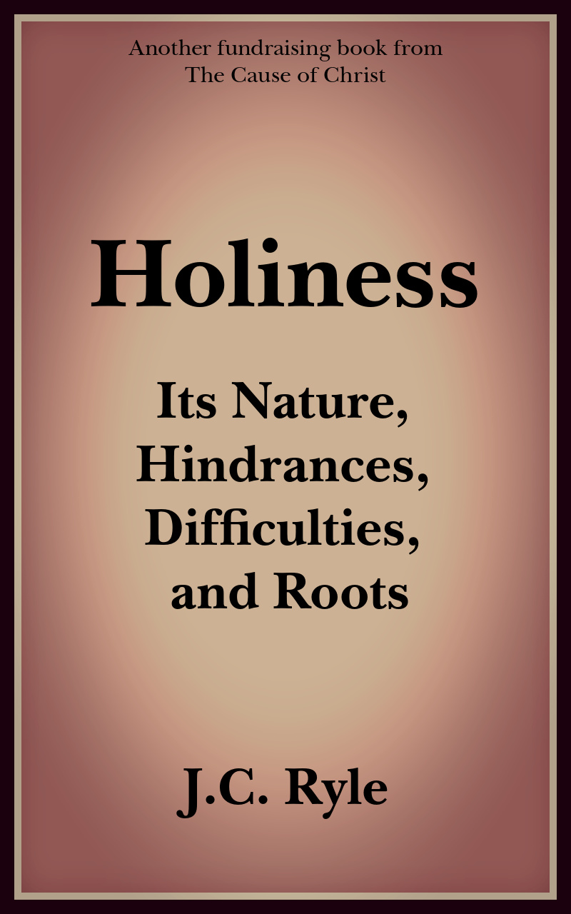 J.C. Ryle Gives Us A Must-read Classic On Holiness.