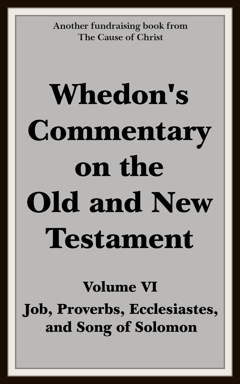 Whedon's Commentary on the Old and New Testament - Volume VI