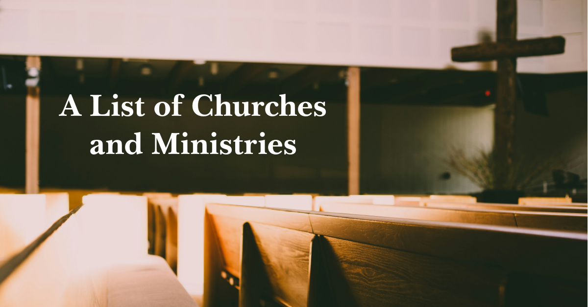 A List of Churches and Ministries